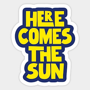 Here Comes The Sun blue yellow Sticker